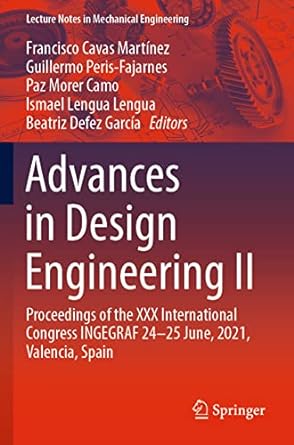 advances in design engineering ii proceedings of the xxx international congress ingegraf 24 25 june 2021