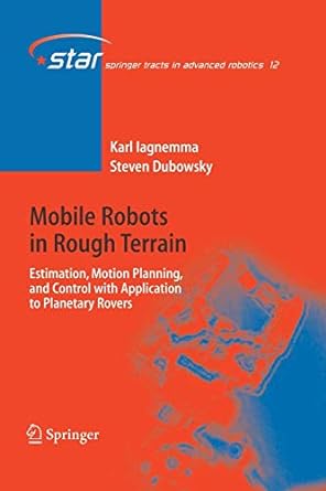 mobile robots in rough terrain estimation motion planning and control with application to planetary rovers