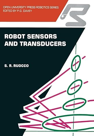 robot sensors and transducers 1st edition s ruocco 9401168741, 978-9401168748