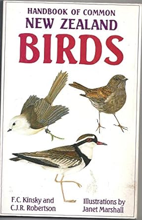 handbook of common new zealand birds 2nd edition f c kinsky, c j r robertson, janet marshall 0790006693,