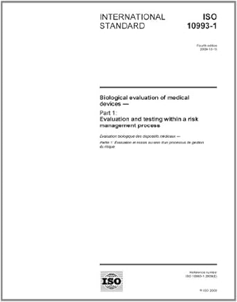 iso 10993 1 2009 biological evaluation of medical devices part 1 evaluation and testing within a risk