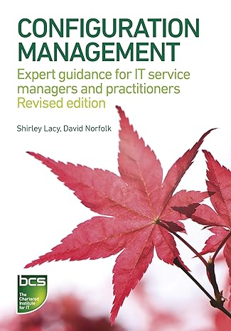 configuration management expert guidance for it service managers and practitioners revised edition david