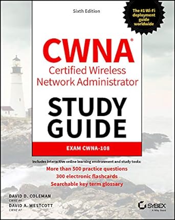cwna certified wireless network administrator study guide exam cwna 108 6th edition david d. coleman, david