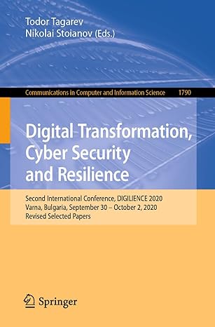 digital transformation cyber security and resilience second international conference digilience 2020 varna