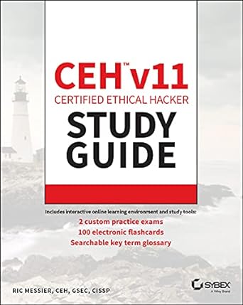 ceh v11 certified ethical hacker study guide 1st edition ric messier 1119800285, 978-1119800286
