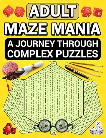 adult maze mania a journey through complex puzzles 1st edition mahony masterprint 979-8860024533