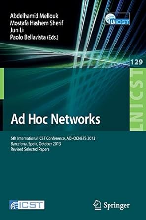 ad hoc networks sth international icst conference adhocnets 2013 barcelona spain october 2013 revised