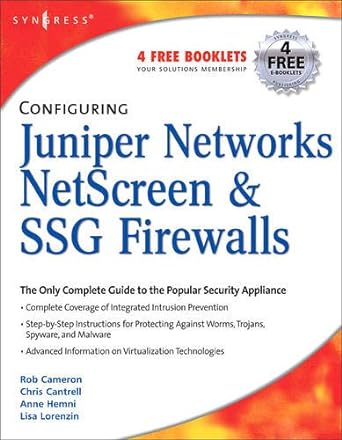 configuring juniper networks netscreen and ssg firewalls 1st edition rob cameron ,chris cantrell ,anne hemni