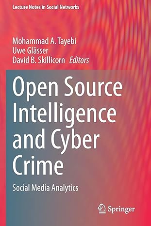 Open Source Intelligence And Cyber Crime Social Media Analytics