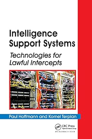 intelligence support systems technologies for lawful intercepts 1st edition paul hoffmann ,kornel terplan