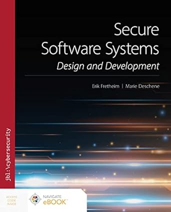 secure software systems design and development 1st edition erik fretheim ,marie deschene 1284261158,
