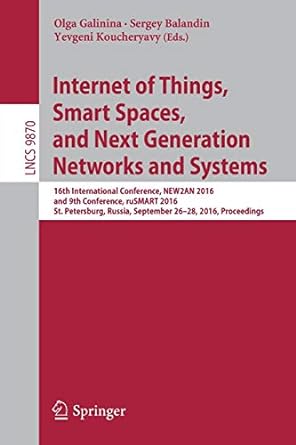 internet of things smart spaces and next generation networks and systems 16th international conference newzan