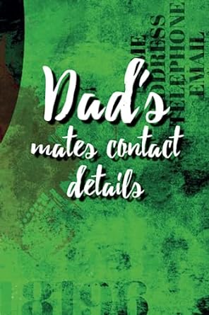 dad s mates contact details 6x9in address book keep track of all your friends and family contact details in