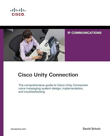 cisco unity connection 1st edition david schulz 1587142813, 978-1587142819
