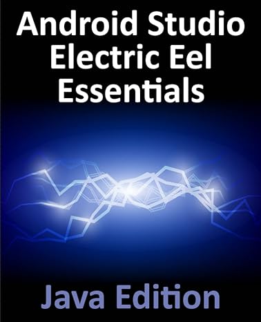 android studio electric eel essentials java edition neil smyth 195144258x, 978-1951442583
