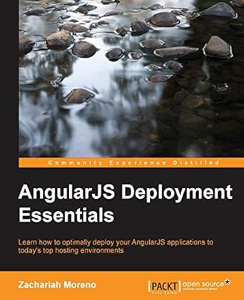 angularjs deployment essentials learn how to optimally deploy your angularjs applications to todays top