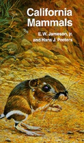 california mammals 1st edition e w jameson ,hans j peeters 0520053915, 978-0520053915