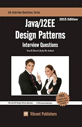 job interview questions series java/j2ee design patterns interview questions 2015th edition vibrant