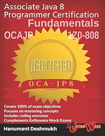 associate java 8 programmer certification fundamentals 170 808 ocajp certified oca jp8 1st edition hanumant