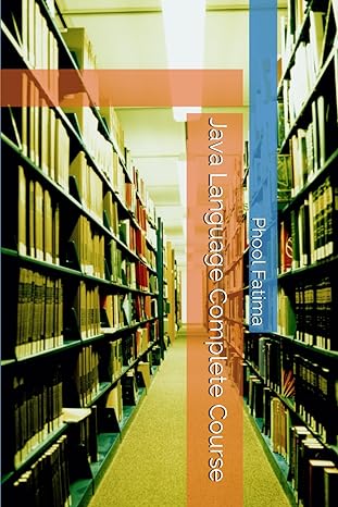java language complete course 1st edition phool fatima b0cntztj63, 979-8868324116