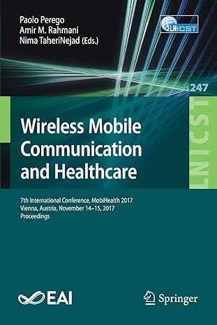 wireless mobile communication and healthcare 7th international conference mobihealth 2017 vienna austria