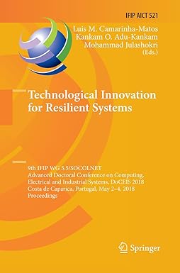 technological innovation for resilient systems ifip aict 521 1st edition luis m camarinha matos ,kankam o adu
