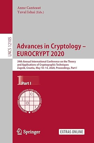 advances in cryptology eurocrypt 2020 39th annual international conference on the theory and applications of