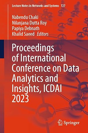 proceedings of international conference on data analytics and insights icdai 2023 1st edition nabendu chaki