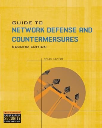 guide to network defense and countermeasures 2nd edition randy weaver 1418836796, 978-1418836795