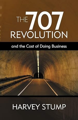 the 707 revolution and the cost of doing business 1st edition harvey stump 1475913052, 978-1475913057