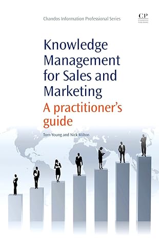 knowledge management for sales and marketing a practitioners guide 1st edition tom young ,nick milton