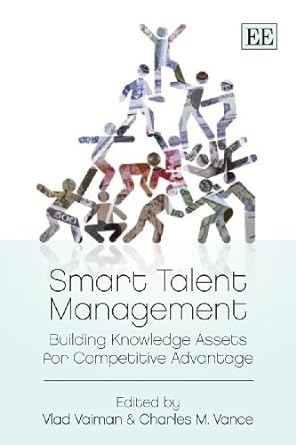 smart talent management building knowledge assets for competitive advantage 1st edition vlad vaiman ,charles