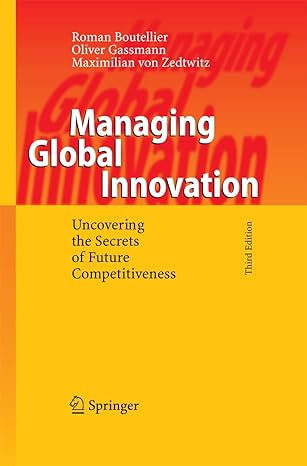 managing global innovation uncovering the secrets of future competitiveness 3rd edition roman boutellier