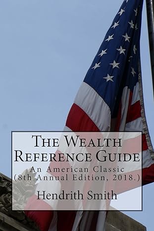 the wealth reference guide an american classic 8th edition hendrith smith 171722282x, 978-1717222824