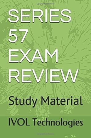 series 57 exam review study material 1st edition ivol technologies 1520415826, 978-1520415826