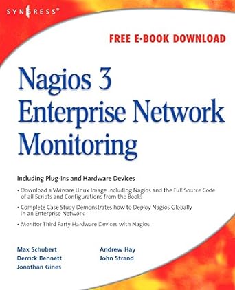 nagios 3 enterprise network monitoring including plug ins and hardware devices 1st edition andrew hay ,max