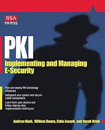 pki implementing and managing e security 1st edition andrew nash ,bill duane ,derek brink ,celia joseph
