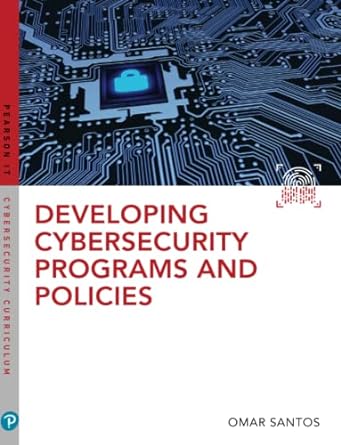 developing cybersecurity programs and policies 1st edition omar santos 0789759403, 978-0789759405