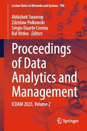 proceedings of data analytics and management icdam 2023 volume 2 1st edition abhishek swaroop ,zdzislaw