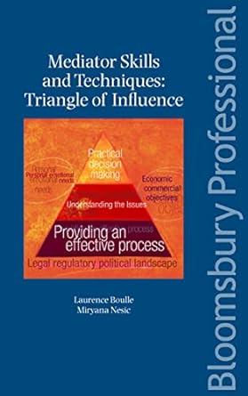 mediator skills and techniques triangle of influence 1st edition laurence boulle ,miryana nesic 1847661440,