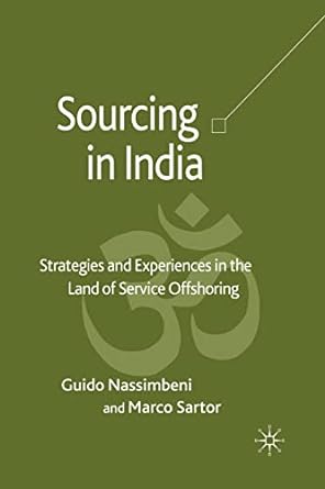 sourcing in india strategies and experiences in the land of service offshoring 1st edition guido nassimbeni
