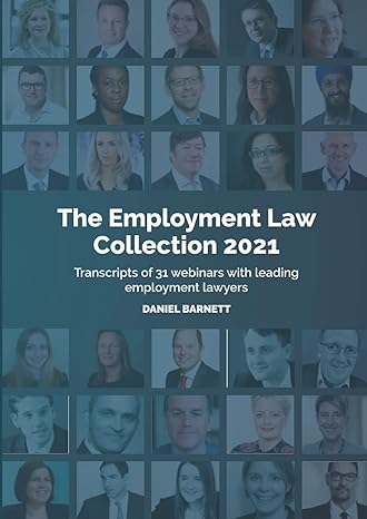 the employment law collection 2021 transcripts of 32 webinars with leading employment lawyers 1st edition