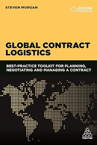 global contract logistics best practice toolkit for planning negotiating and managing a contract 1st edition