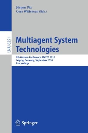 multiagent system technologies 8th german conference mates 2010 leipzig germany september 2010 proceedings