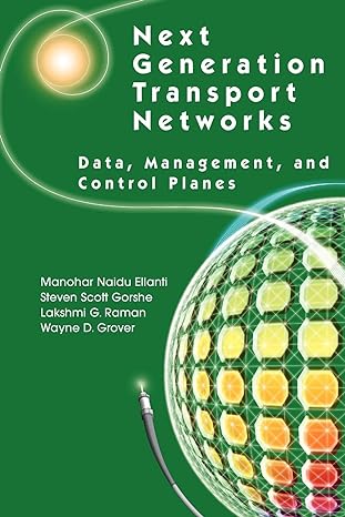 next generation transport networks data management and control planes 1st edition manohar naidu ellanti