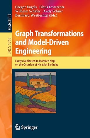 graph transformations and model driven engineering essays dedicated to manfred nagl on the occasion of his