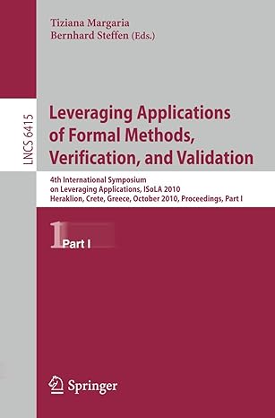 leveraging applications of formal methods verification and validation 4th international symposium on