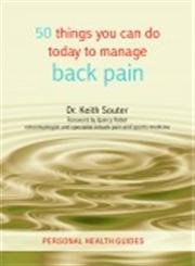 50 things you can do today to manage back pain 1st edition keith m souter 9380619359, 978-9380619354