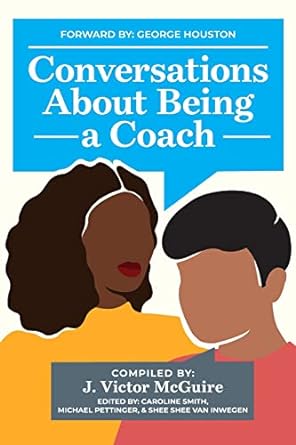 conversations about being a coach 1st edition j victor mcguire b0bw2lxrwx, 979-8987709009