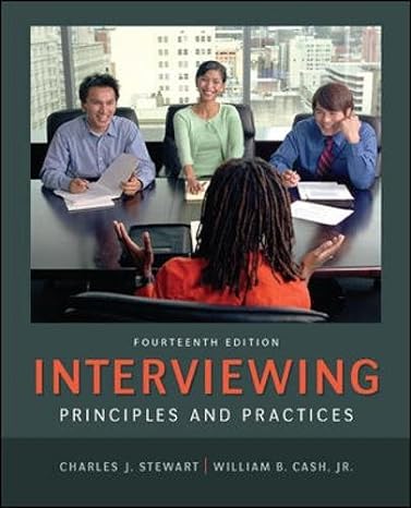 interviewing principles and practices 1st edition charles stewart ,william cash 0078036941, 978-0078036941